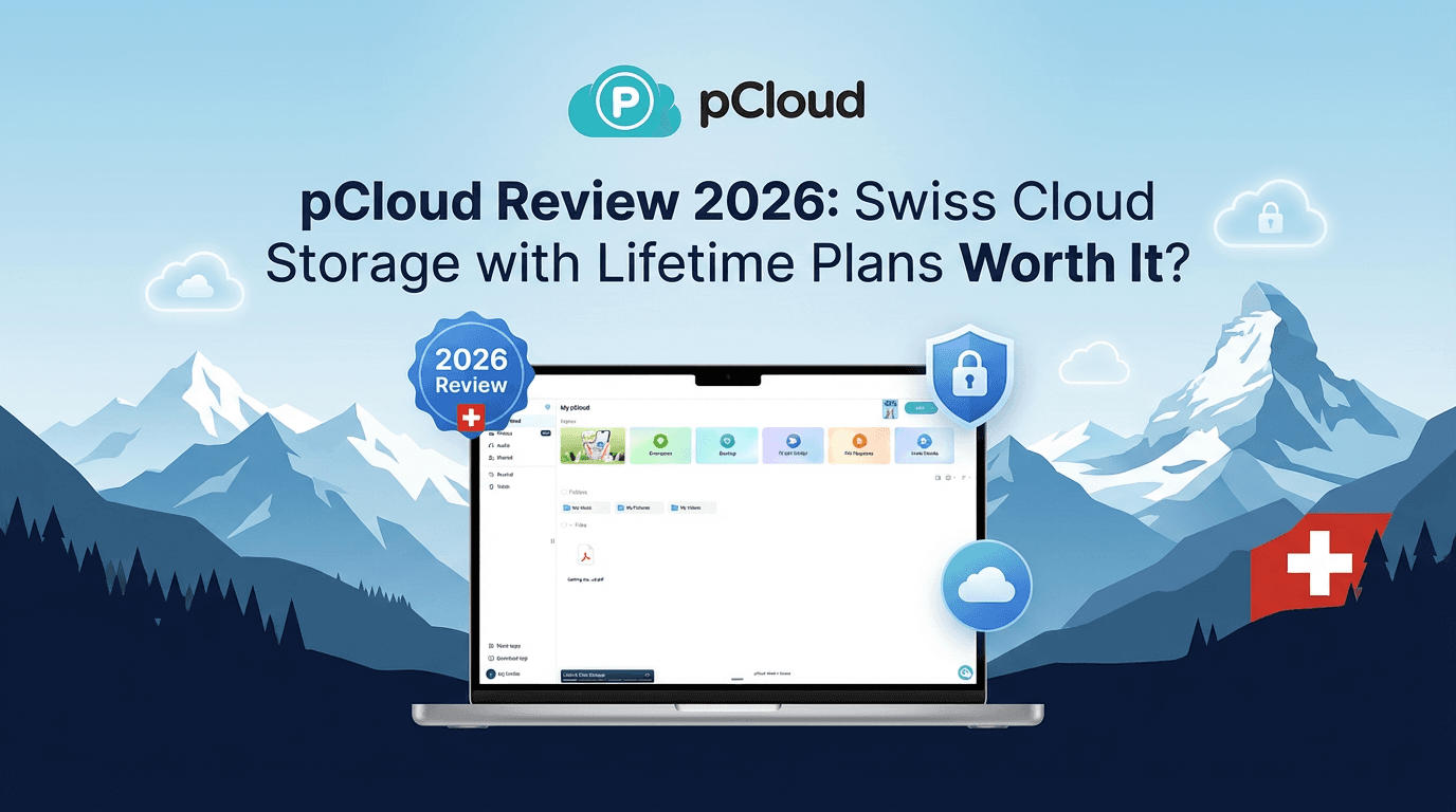 pCloud Review 2026: Swiss Cloud Storage with Lifetime Plans Worth It?