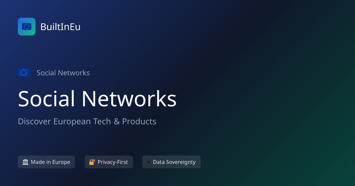 European Social Network Alternatives | European Social Media | BuiltInEu